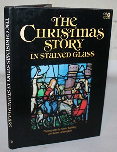 Imagen de archivo de The Christmas Story in Stained Glass a la venta por Merandja Books