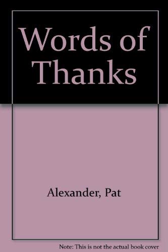 Words of Thanks (9780856483059) by Pat Alexander