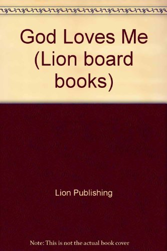 Imagen de archivo de God Loves Me (Lion board books) a la venta por AwesomeBooks