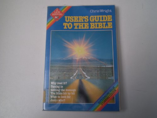 Stock image for User's Guide to the Bible (A Lion Manual) for sale by Gulf Coast Books