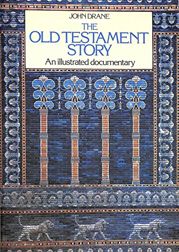 Beispielbild fr The Old Testament Story: An Illustrated Documentary zum Verkauf von WorldofBooks