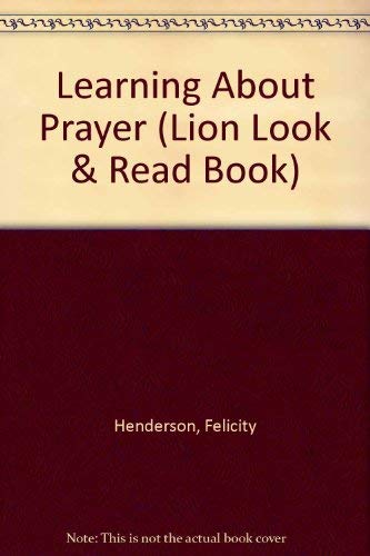 9780856484797: Learning About Prayer (Lion Look & Read Book)