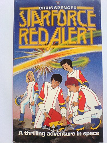 Starforce Red Alert (The "Titan" Series) (9780856484988) by Spencer, Chris