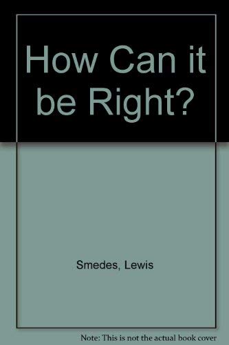 Stock image for How Can It Be All Right When Everything Is All Wrong? for sale by J J Basset Books, bassettbooks, bookfarm.co.uk