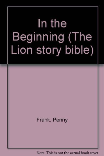 Imagen de archivo de In the Beginning (The Lion story bible) a la venta por WorldofBooks