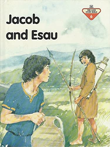 Stock image for Jacob & Esau (The Lion story Bible.Old Testament stories, 6) for sale by SecondSale