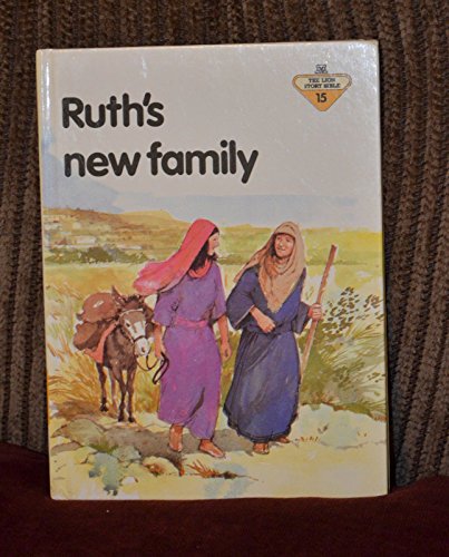 Beispielbild fr Ruths New Family (The Lion story bible) zum Verkauf von Reuseabook