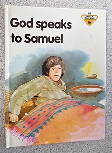 Imagen de archivo de God Speaks to Samuel (The Lion Story Bible, 16) a la venta por Once Upon A Time Books