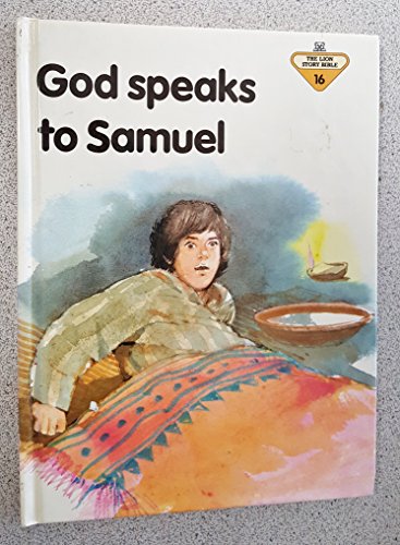 Stock image for God Speaks to Samuel (The Lion Story Bible, 16) for sale by Once Upon A Time Books