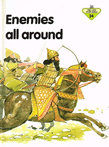 Stock image for Enemies All Around (Lion Story Bible) for sale by Jenson Books Inc