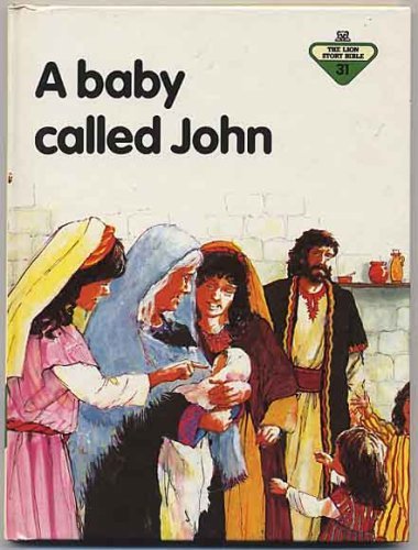 Stock image for A Baby Called John (Lion Story Bible)