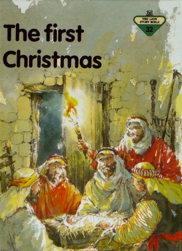 Imagen de archivo de The First Christmas (Lion Story Bible) a la venta por SecondSale
