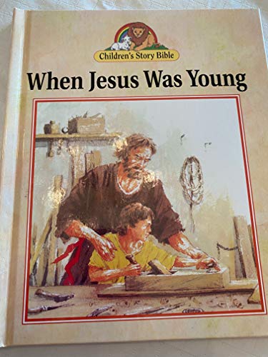 Stock image for When Jesus Was Young (The Lion Story Bible, No. 33) for sale by Wonder Book