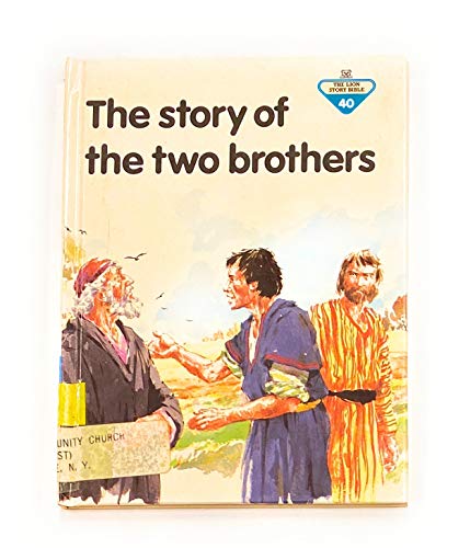 Stock image for The Story of the Two Brothers (Lion Story Bible) for sale by Books of the Smoky Mountains