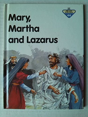 Stock image for Mary, Martha, and Lazarus (The Lion Story Bible, 44) for sale by Once Upon A Time Books