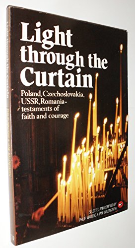 Stock image for Light Through the Curtain: Poland, Czechoslovakia, USSR, Romania - Testaments of Faith and Courage for sale by RIVERLEE BOOKS