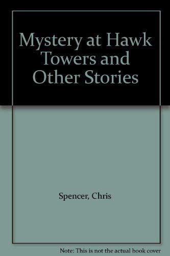 Mystery at Hawk Towers and Other Stories