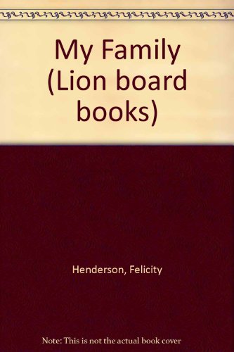 9780856488641: My Family (Lion board books)