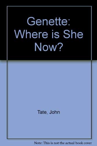 Stock image for Genette : Where Is She Now? for sale by Better World Books