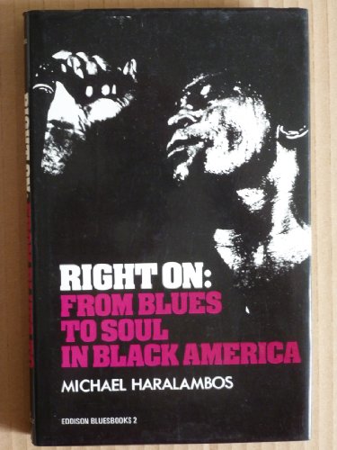 Beispielbild fr Right on: From Blues to Soul in Black America zum Verkauf von Buchpark
