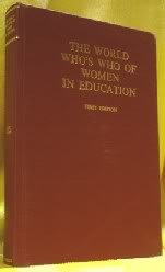 Beispielbild fr The World Who's Who of Women in Education zum Verkauf von Polly's Books