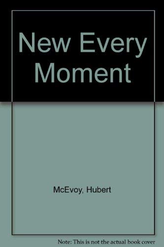 Imagen de archivo de New Every Moment a la venta por Anybook.com