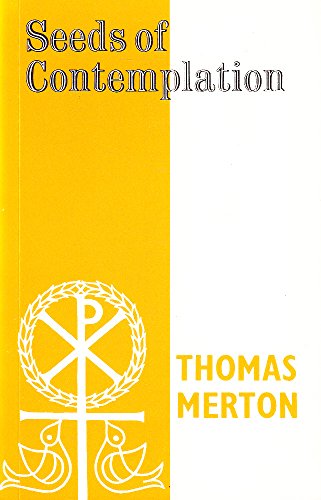 Seeds of Contemplation (9780856500237) by Thomas Merton