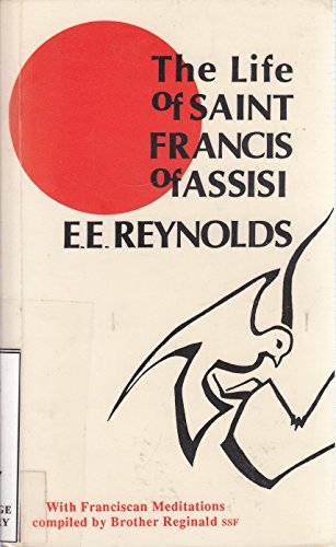 Beispielbild fr The Life of Saint Francis of Assisi zum Verkauf von Goldstone Books