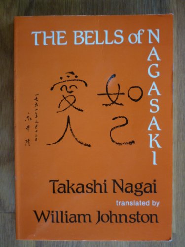 Beispielbild fr The Bells of Nagasaki zum Verkauf von Walled City Books