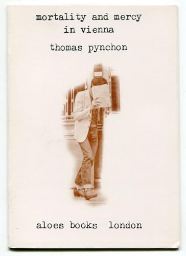 Mortality and Mercy in Vienna - Pynchon, Thomas