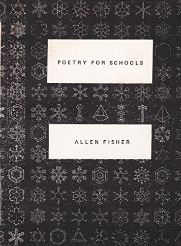 Poetry for Schools : Including Black Light, Shorting-Out: And Other Poems (9780856520488) by Fisher, Allen