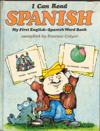 Beispielbild fr I CAN READ SPANISH. My First English-Spanish Word Book. zum Verkauf von Siop y Morfa BA