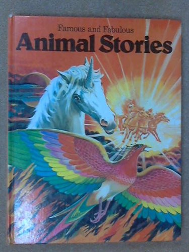 Stock image for Famous and Fabulous Animal Stories for sale by WorldofBooks