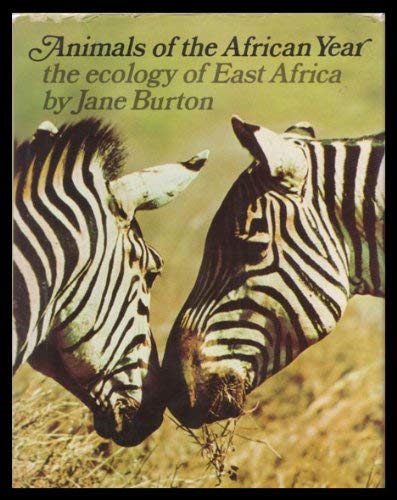 Beispielbild fr Animals of the African year;: The ecology of East Africa zum Verkauf von RIVERLEE BOOKS