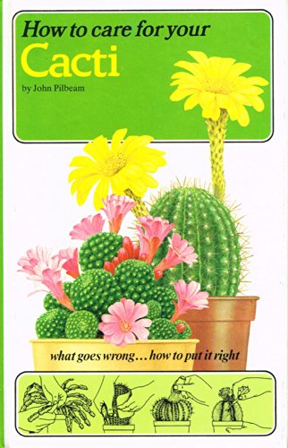 Stock image for How to Care for Your Cacti (How to care for your houseplants) for sale by WorldofBooks