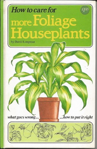 Imagen de archivo de How to Care for More Foliage Houseplants (How to Care for Your Houseplants) a la venta por WorldofBooks
