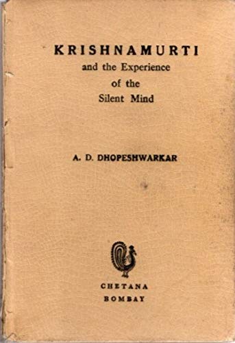 Beispielbild fr Krishnamurti and the Experience of the Silent Mind zum Verkauf von Books From California