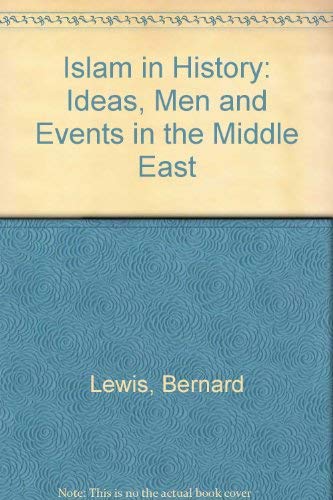 Beispielbild fr Islam in History: Ideas, Men and Events in the Middle East zum Verkauf von MARK POST, BOOKSELLER