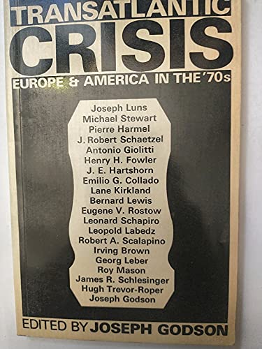 Beispielbild fr Transatlantic Crisis: Europe & America in the 70's zum Verkauf von Ground Zero Books, Ltd.