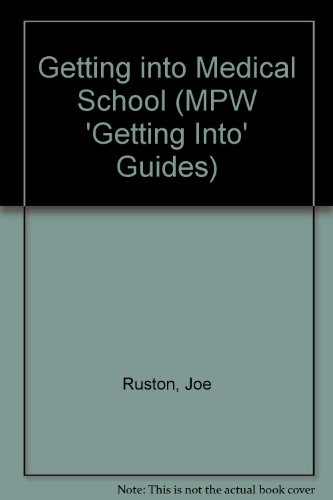 Imagen de archivo de Getting into Medical School (MPW 'Getting Into' Guides) a la venta por AwesomeBooks