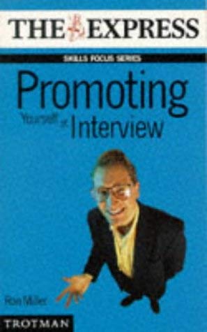 Stock image for Promoting Yourself at Interview (Skills Focus Series) for sale by WorldofBooks