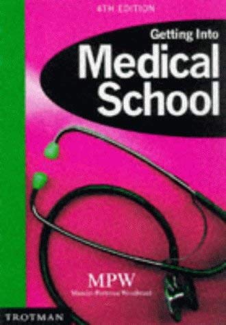 Getting into Medical School (Getting Into...) (9780856603723) by Ruston, Joe