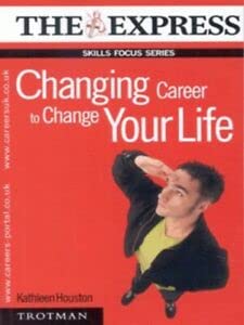 Imagen de archivo de Changing Career to Change Your Life (Skills Focus Series) a la venta por WorldofBooks