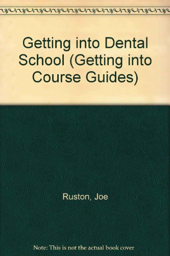 9780856605451: Getting into Dental School (Getting into Course Guides)