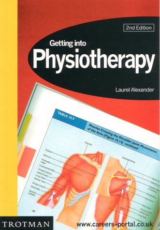 Stock image for Getting into Physiotherapy for sale by Better World Books Ltd