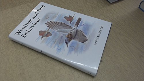Beispielbild fr Weather and Bird Behaviour zum Verkauf von WorldofBooks