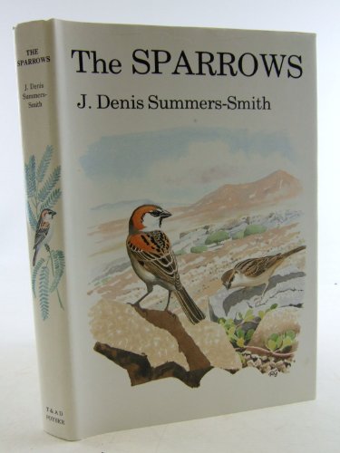 Beispielbild fr The Sparrows: A Study of the Genus Passer zum Verkauf von Broad Street Book Centre