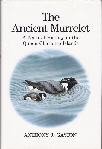 9780856610707: The Ancient Murrelet: Natural History in the Queen Charlotte Islands