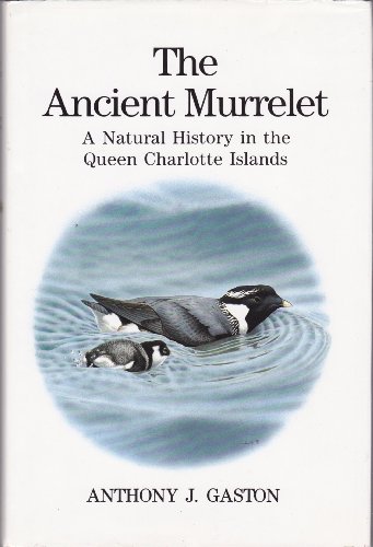 9780856610707: The Ancient Murrelet: A Natural History in the Queen Charlotte Islands