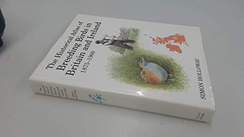 Beispielbild fr The Historical Atlas of Breeding Birds in Britain and Ireland: 1875-1900 zum Verkauf von Albion Books